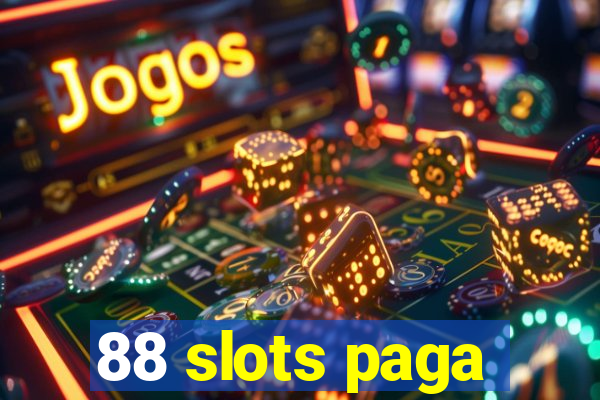 88 slots paga